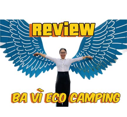 review ba vì eco camping